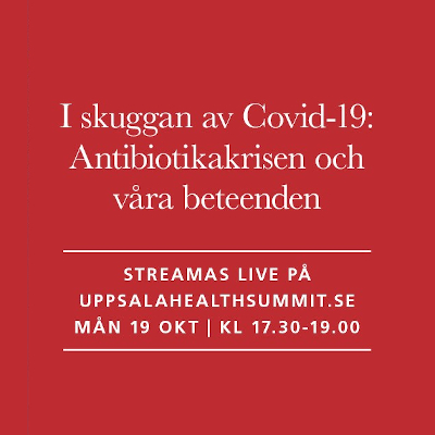 Vit text på röd bakgrund: I skuggan av Covid-19: Antibiotikakrisen och våra beteenden. uppsalahealthsummit.se