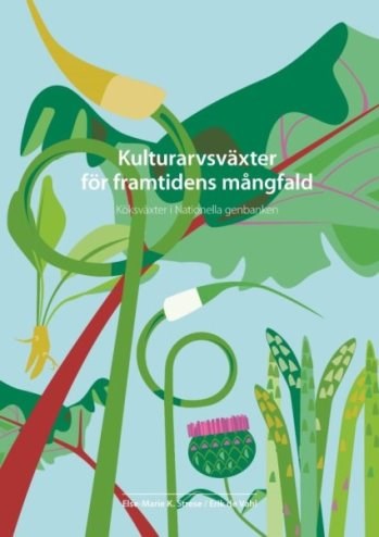 Kulturarvsväxter för framtidens mångfald