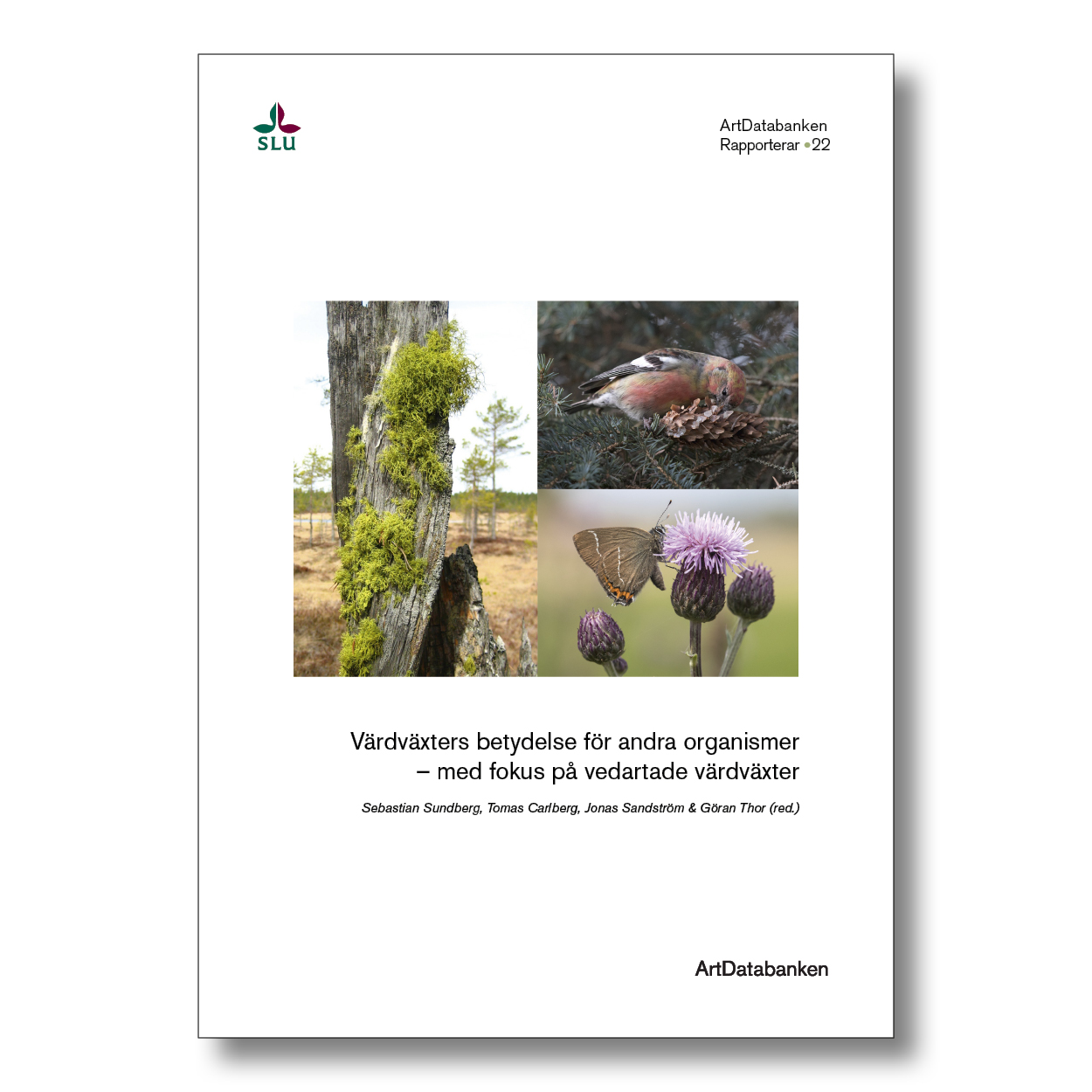 Omslag med foton på lav på torraka av tall, fågel på gran och fjäril på tistel. Kollage