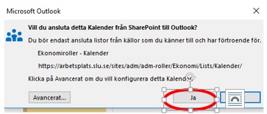 En dialogruta där knappen ”Ja” är inringad, för att visa att man ska klicka där för att ansluta kalendern. Skärmklipp från Outlook. 