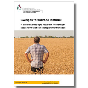 En man ståendes i en åker. Fotoomslag från en SLU-rapport